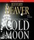 The Cold Moon (Lincoln Rhyme, #7) by Jeffery Deaver