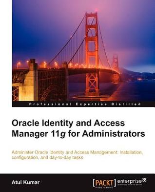 oracle-identity-and-access-manager-11g-for-administrators