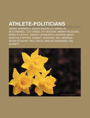 athlete-politicians-garry-kasparov-alexis-arguello-nawal-el-moutawakel-chi-cheng-ato-boldon-manny-pacquiao-mirko-filipovi