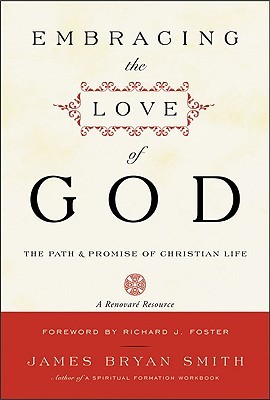 embracing-the-love-of-god-path-and-promise-of-christian-life-the