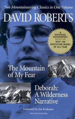 The Mountain of My Fear / Deborah: A Wilderness Narrative