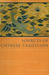 Sources of Chinese Tradition: From 1600 Through the Twentieth Century Sources of Chinese Tradition: From 1600 Through the Twentieth Century