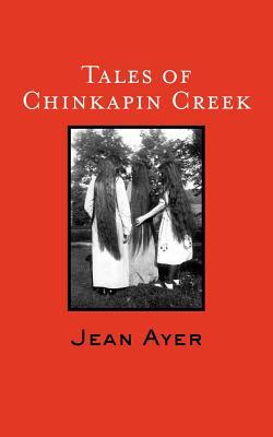 Tales of Chinkapin Creek, Volume II