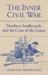 The Inner Civil War Northern Intellectuals and the Crisis of the Union by George M. Fredrickson
