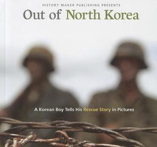 out-of-north-korea-a-korean-boy-tells-his-rescue-story-in-pictures
