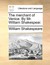 The Merchant of Venice. by Mr. William Shakespear. by William Shakespeare
