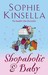 Shopaholic and Baby (Shopaholic, #5) by Sophie Kinsella