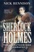 Sherlock Holmes The Unauthorized Biography by Nick Rennison