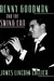 Benny Goodman and the Swing Era by James Lincoln Collier