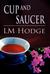 Cup and Saucer by LM Hodge