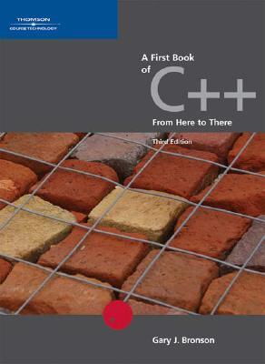 A First Book of C++, from Here to There 978-0534492816 por Gary J. Bronson FB2 PDF