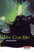 The Crucible by Arthur Miller