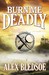 Burn Me Deadly (Eddie LaCrosse #2) by Alex Bledsoe
