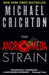 The Andromeda Strain by Michael Crichton