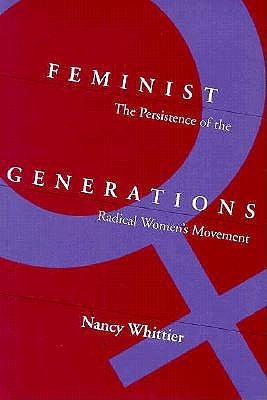 feminist-generations-the-persistence-of-the-radical-women-s-movement