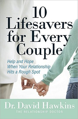 Descarga gratuita de ebook Scribd 10 Lifesavers for Every Couple: Help and Hope When Your Relationship Hits a Rough Spot