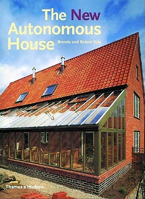 The New Autonomous House: Design and Planning for Sustainability Descargas gratuitas de libros electrónicos de Epub