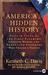 America's Hidden History Untold Tales of the First Pilgrims, Fighting Women, and Forgotten Founders Who Shaped a Nation by Kenneth C. Davis