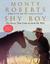 Shy Boy The Horse That Came in from the Wild by Monty Roberts