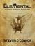 EleMental A First-person Shooter (complete) by Steven O'Connor