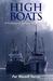 High Boats A Century of Salmon Remembered by Pat Wastell Norris