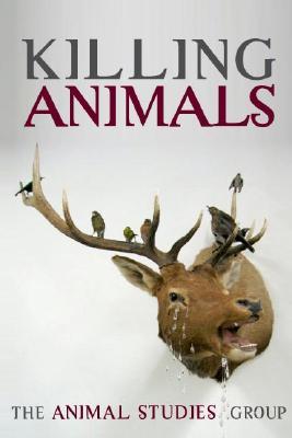 KILLING ANIMALS PDF DJVU 978-0252072901