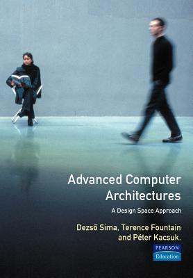 advanced computer architectures dezso sima