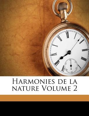 Harmonies de La Nature Volume 2