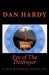 Eye of the Destroyer (A Jack Kilbourne Adventure) by Dan Hardy