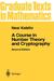 A Course in Number Theory and Cryptography