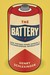 The Battery How Portable Power Sparked a Technological Revolution by Henry Schlesinger