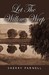 Let the Willows Weep by Sherry Parnell