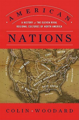 American Nations A History Of The Eleven Rival Regional Cultures American Nations A History Of The Eleven Rival Regional Cultures