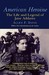 American Heroine The Life and Legend of Jane Addams by Allen F. Davis