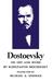 Dostoevsky His Life and Work by Konstantin Mochulsky