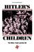 Hitler's Children The Hitler Youth and the SS by Gerhard Rempel