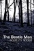The Beatle Man by Scott M. Liddell