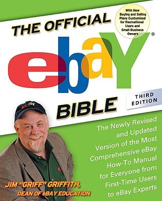 the-official-ebay-bible-the-newly-revised-and-updated-version-of-the-most-comprehensive-ebay-how-to-manual-for-everyone-from-first-time-users-to-ebay-experts