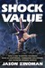 Shock Value: How a Few Eccentric Outsiders Gave Us Nightmares, Conquered Hollywood, and Invented Modern Horror