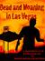 Dead and Moaning in Las Vegas by Brandon Meyers