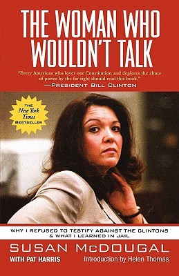 the-woman-who-wouldn-t-talk-why-i-refused-to-testify-against-the-clintons-and-what-i-learned-in-jail