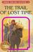 The Trail of Lost Time (Choose Your Own Adventure (Paperback/Revised)) by R.A. Montgomery