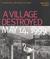 A Village Destroyed, May 14, 1999 War Crimes in Kosovo by Fred Abrahams