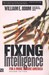 Fixing Intelligence: For a More Secure America