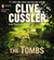 The Tombs (Fargo Adventure, #4) by Clive Cussler