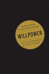 Willpower by Roy F. Baumeister