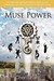 Muse Power How to Heal Depression and the Symptoms of Modern Culture Through Recreational Music Making by Cheri Shanti