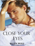 Close Your Eyes