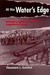 At the Water's Edge Defending Against the Modern Amphibious Assault by Theodore L. Gatchel