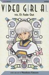 Video Girl Ai, Vol. 13: Fade Out